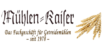 Mühlen-Kaiser — Das Fachgeschäft für Getreidemühlen — seit 1978